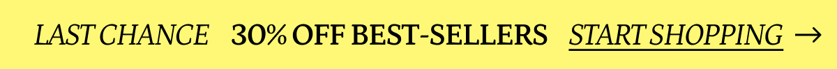 30% Off Best Sellers