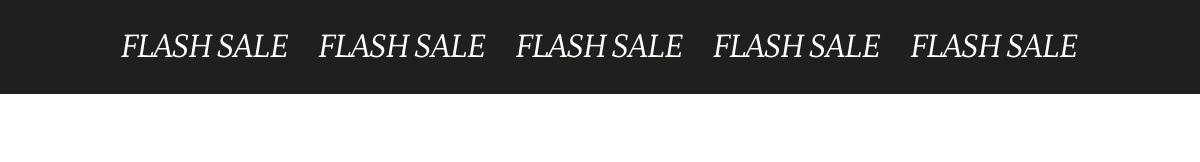 FLASH SALE