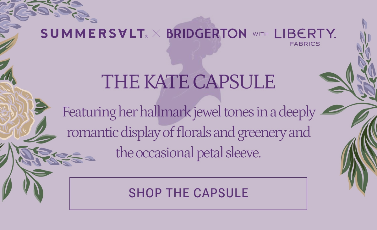 Shop the Kate Capsule