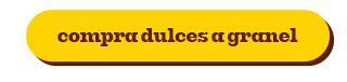COMPRA DULCES A GRANEL