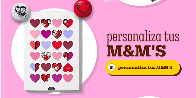 PERSONALIZA TUS M&M'S