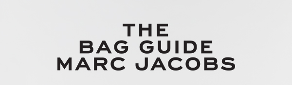 THE BAG GUIDE