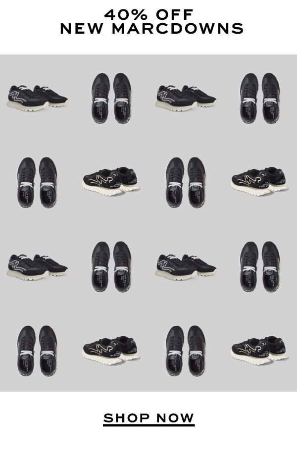 40% OFF NEW MARCDOWNS