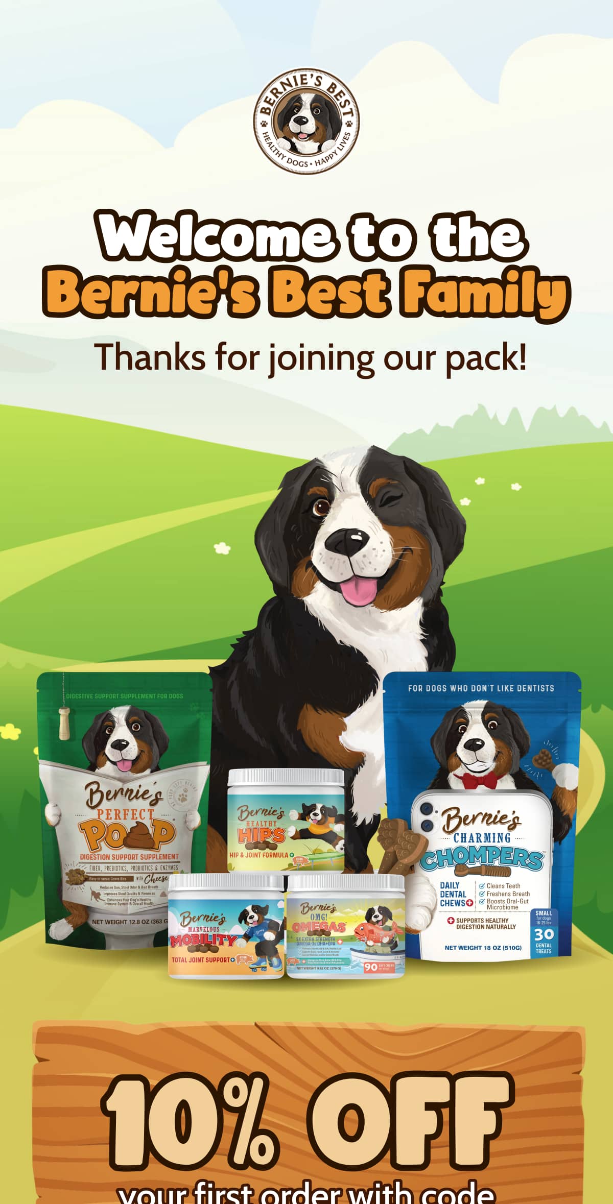 Welcome to the Bernie's Best Family  Thanks for joining our pack!