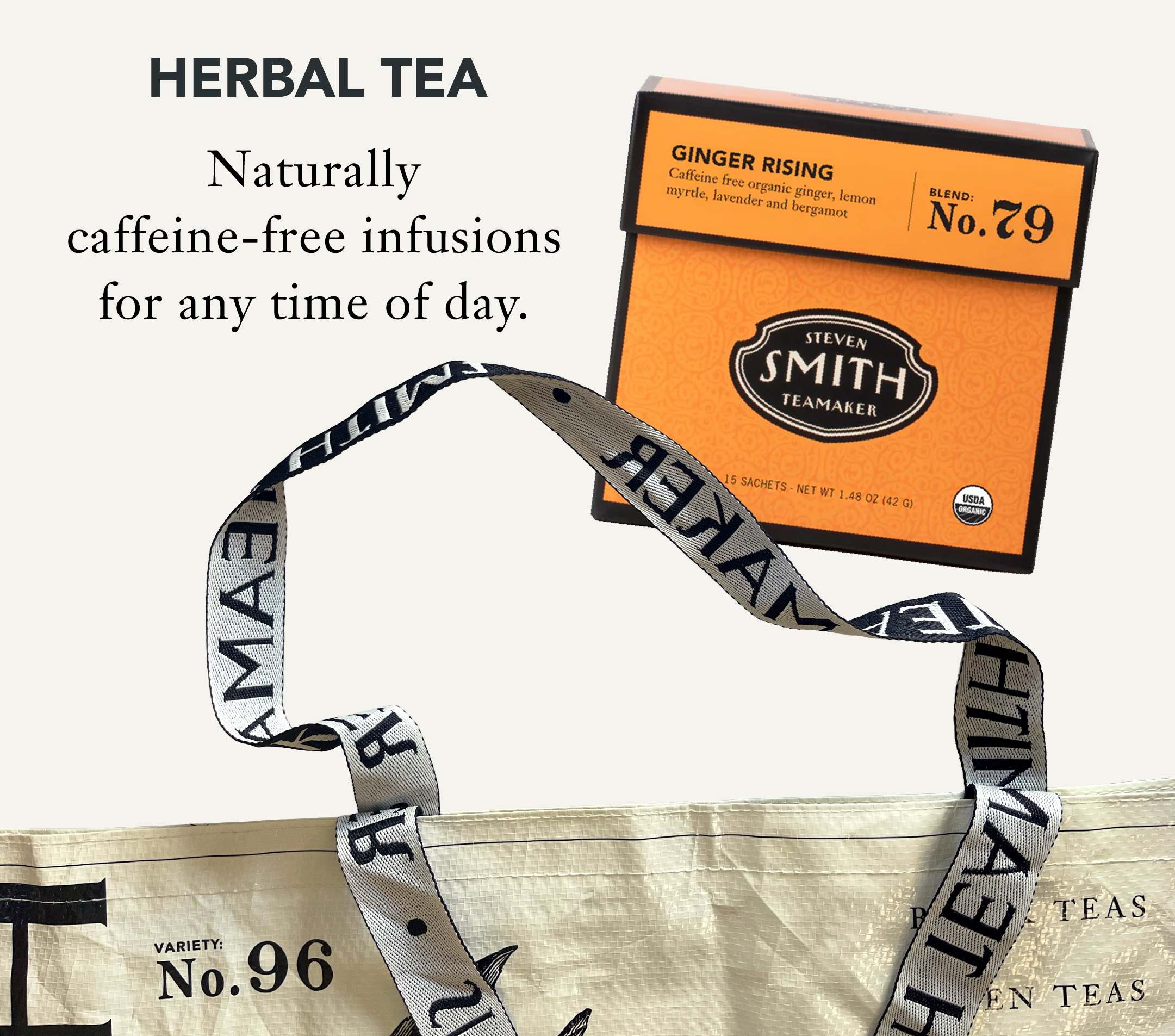Herbal Tea   Naturally caffeine-free infusions for any time of day. 