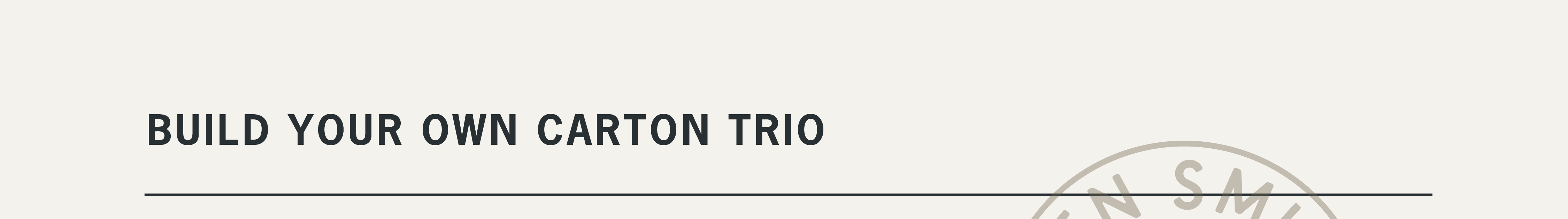 Build Your Own Carton Trio