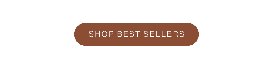 SHOP BEST SELLERS