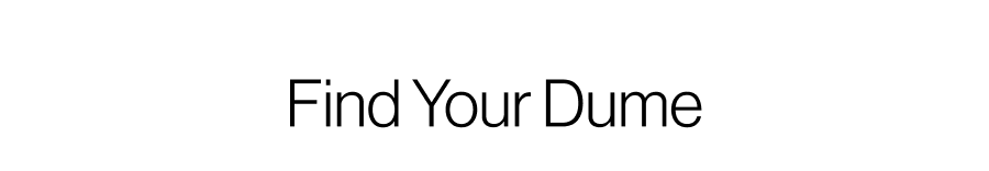 Find Your Dume