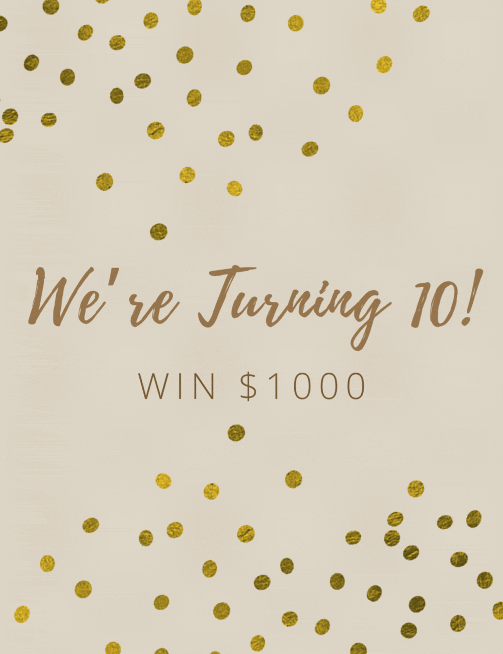We're Turning 10!