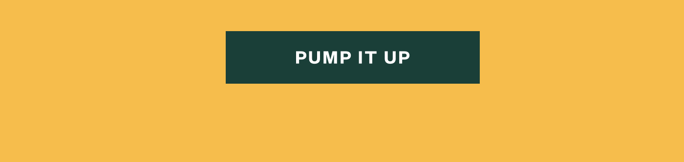 Pump It Up