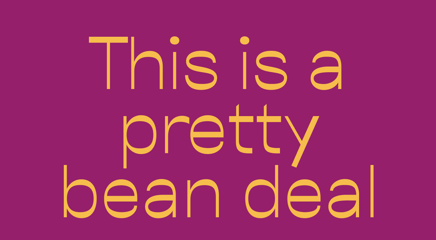 This is a pretty bean deal