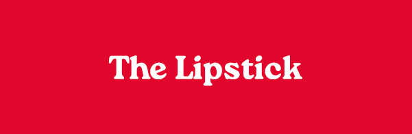 THE LIPSTICK