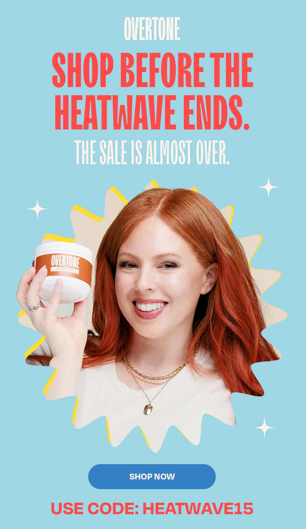 Shop Before the Heatwave Ends. The sale is almost over. >> SHOP NOW<<  USE CODE HEATWAVE15