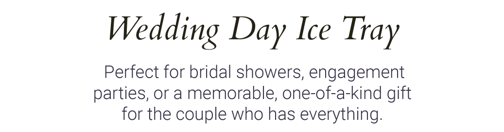 WEDDING DAY ICE TRAY