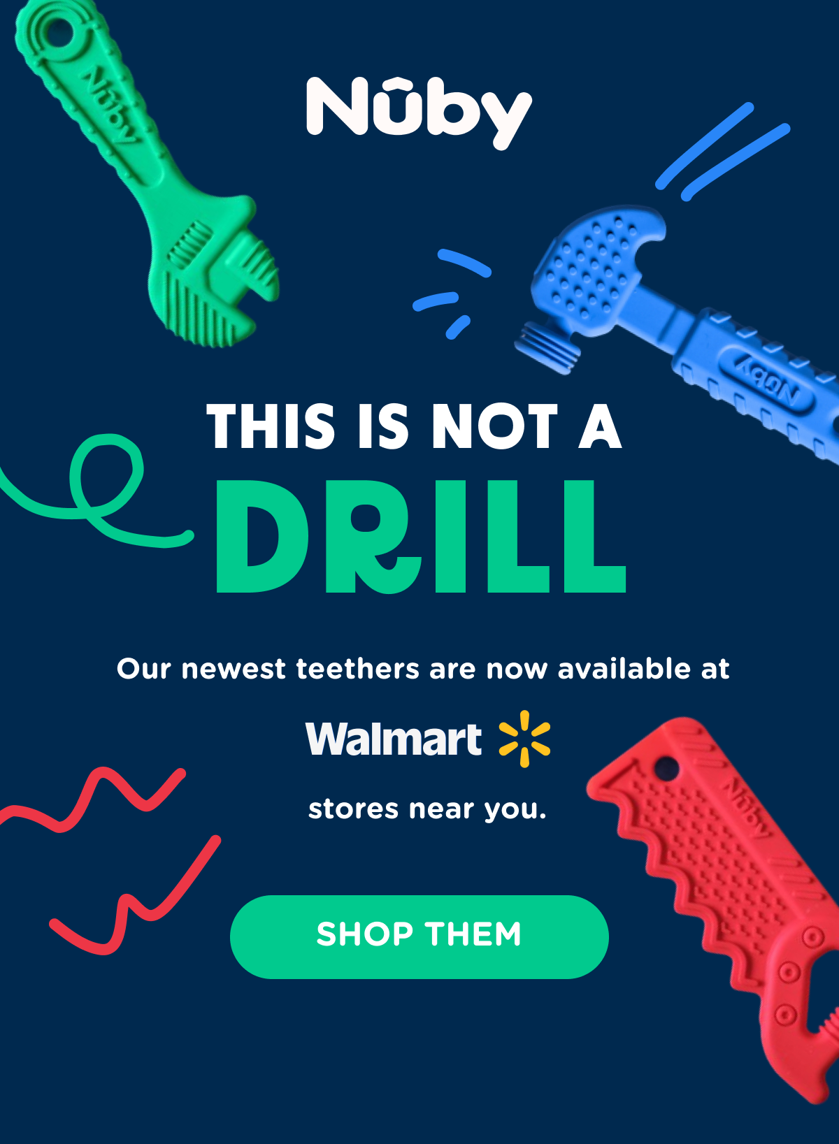 This is not a drill. Our newest teethers are now available at Walmart stores near you. Shop them.