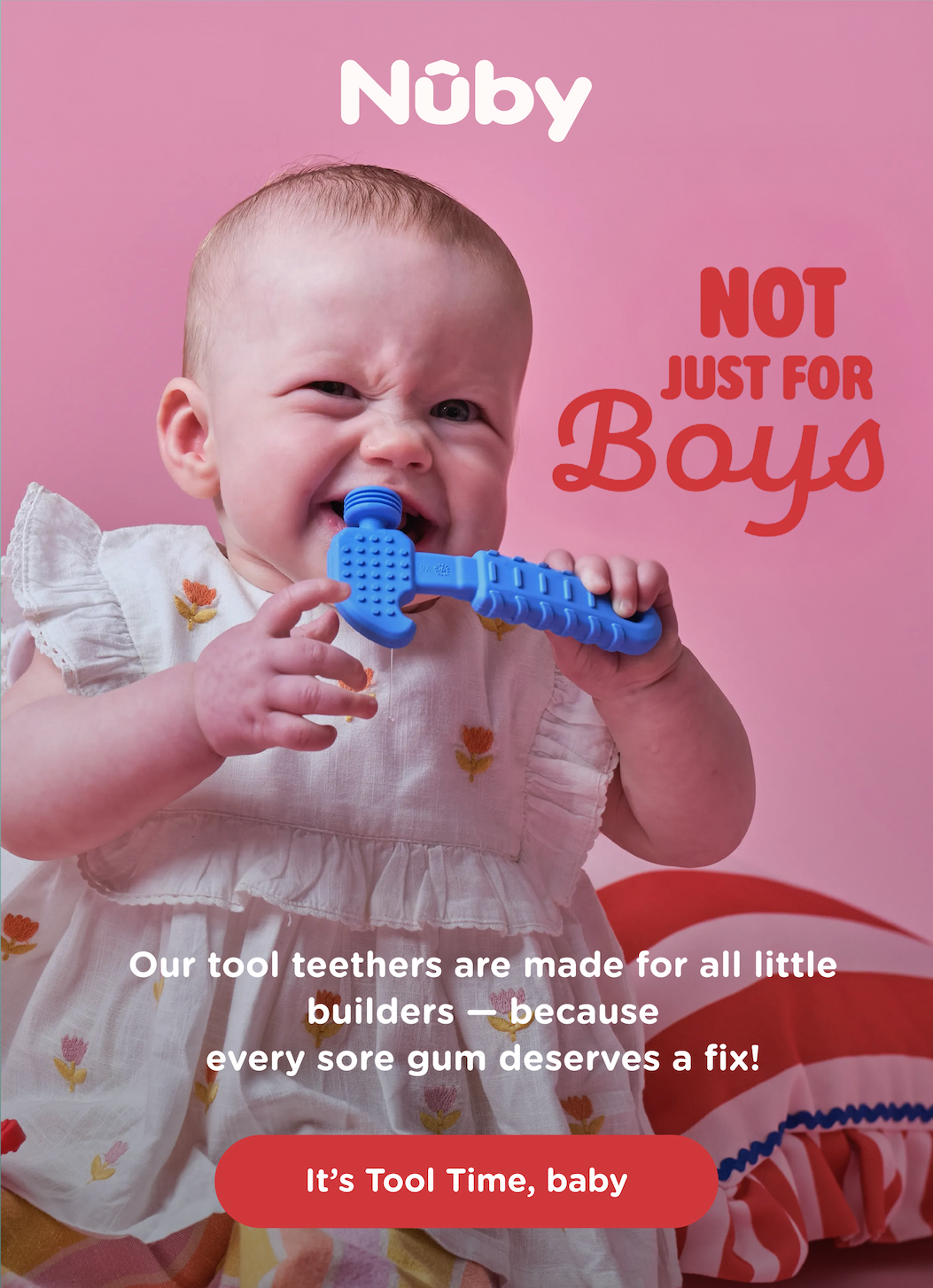 Not just for boys! Our tool teethers are made for all little builders -- because every sore gum deserves a fix! Shop tool teethers
