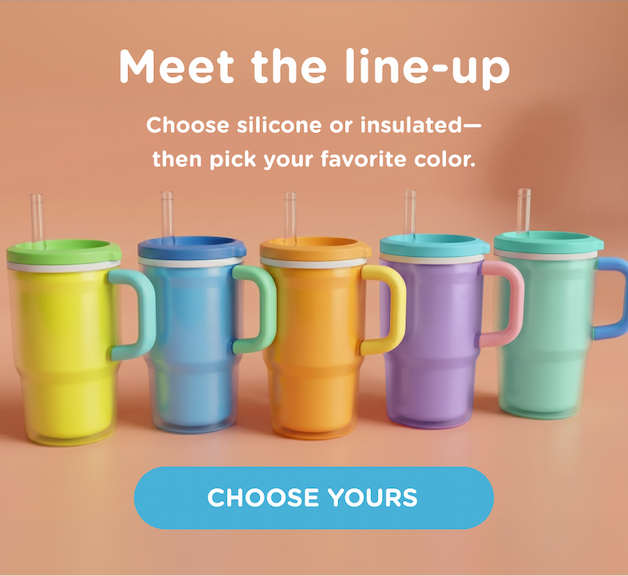 Meet the line-up. Choose silicone or insulated -- then pick your favorite color. Choose yours.