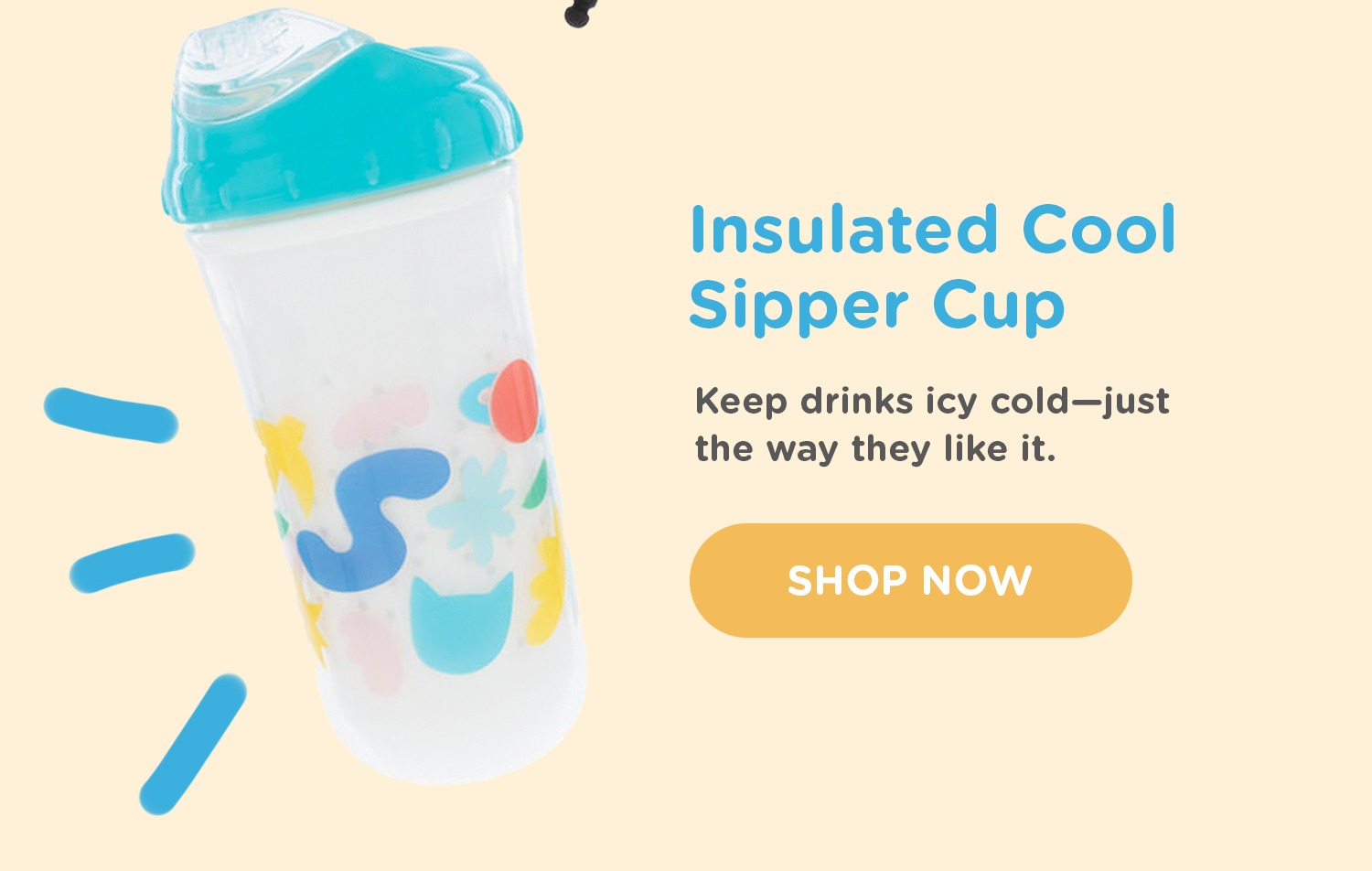 Insulated Cool Sipper Cup - keep drinks icy cold, just the way they like it