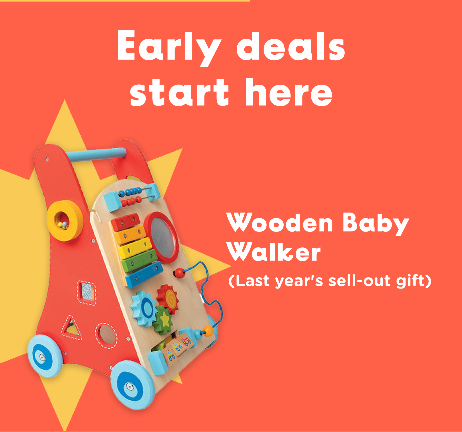Early deals start here - Wooden Baby Walker (last year's sell-out gift)