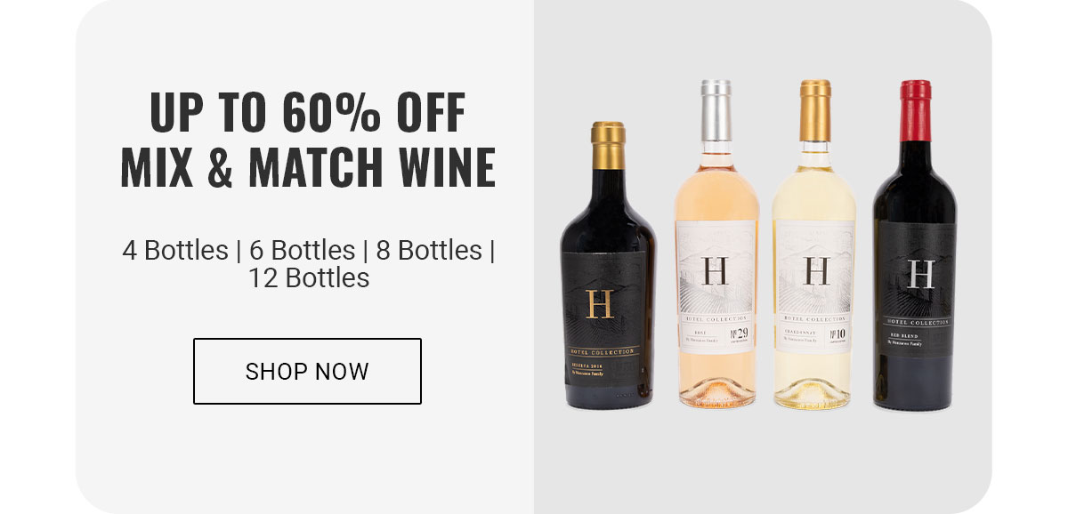 Up To 60% OFF Mix & Match Wine | Shop now