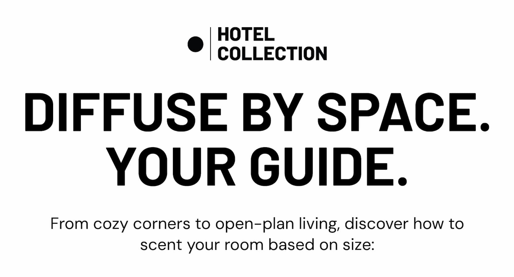 DIFFUSE BY SPACE. YOUR GUIDE.