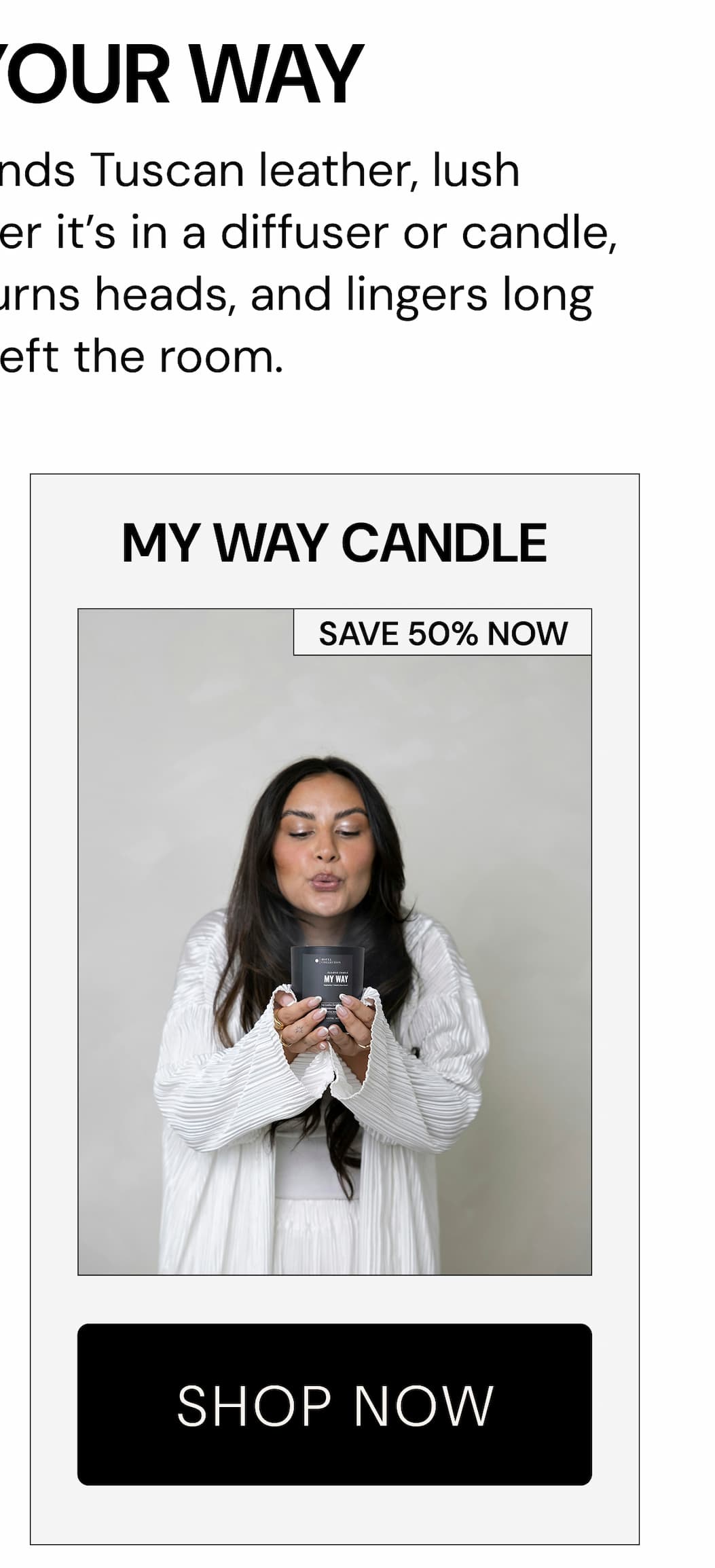 MY WAY CANDLE | SHOP NOW