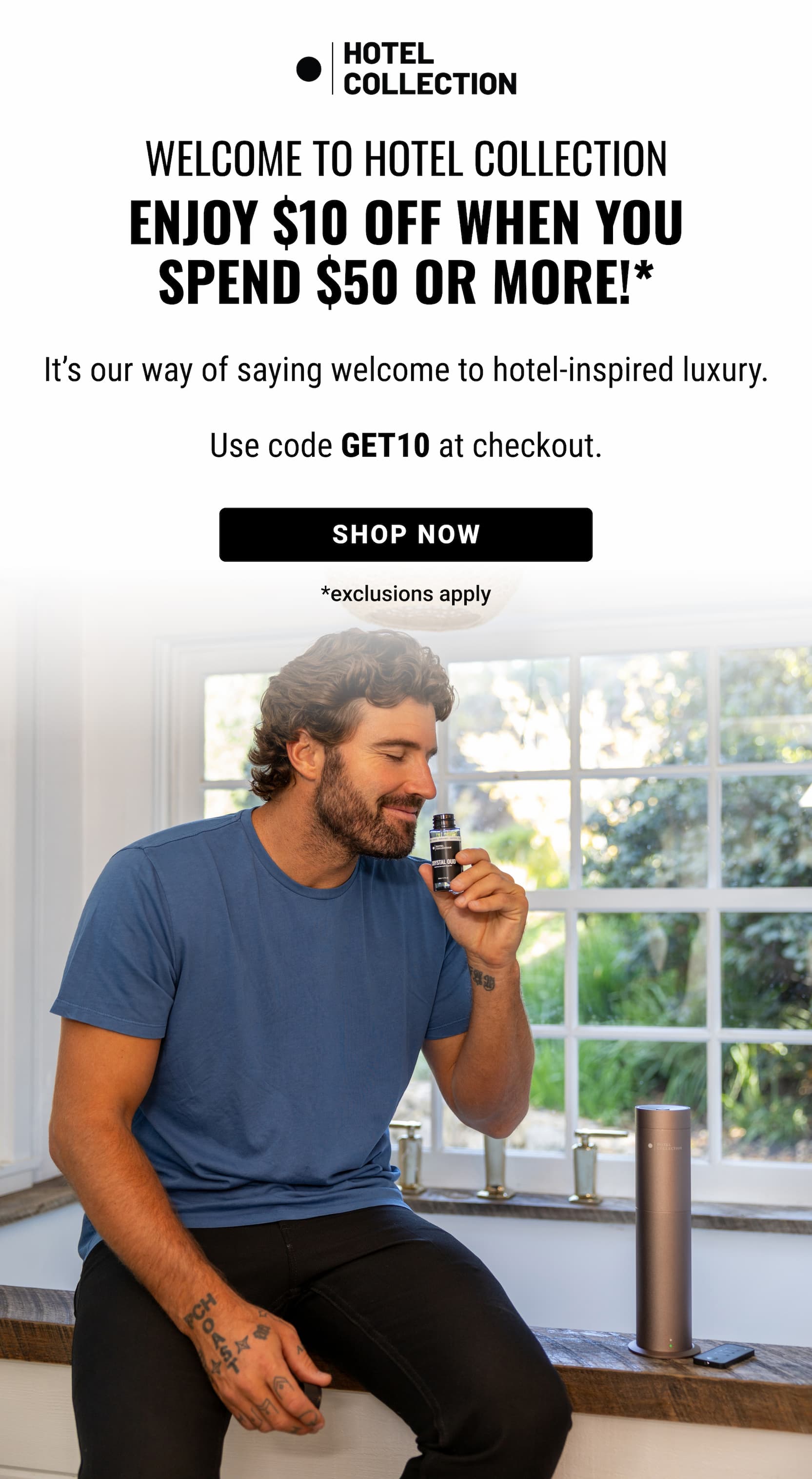 Enjoy $10 off when you spend $50 or more!*