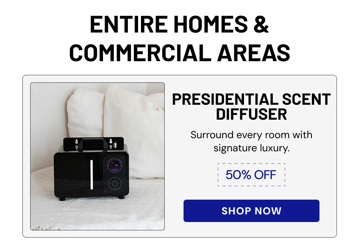 PRESIDENTIAL SCENT DIFFUSER | SHOP NOW