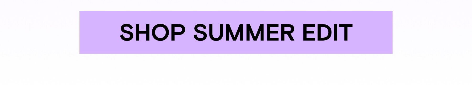 Shop Summer Edit