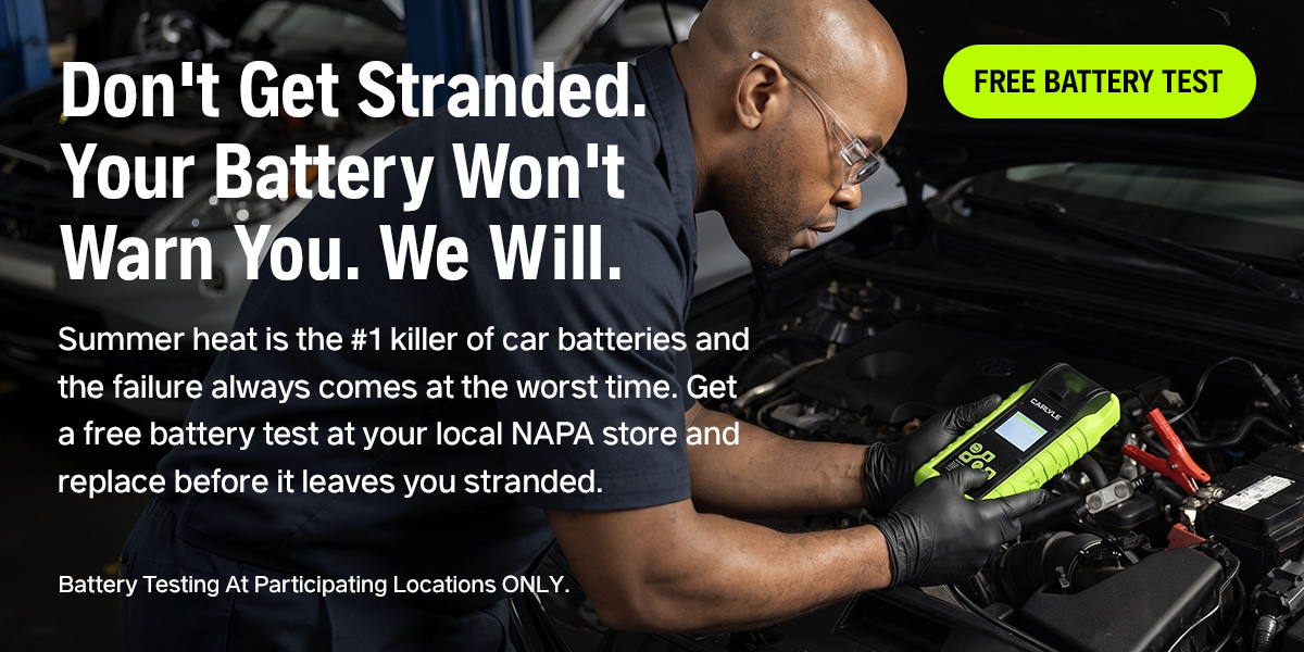 Summer heat is the #1 killer of car batteries and the failure always comes at the worst time. Get a free battery test at your local NAPA store and replace before it leaves you stranded. 