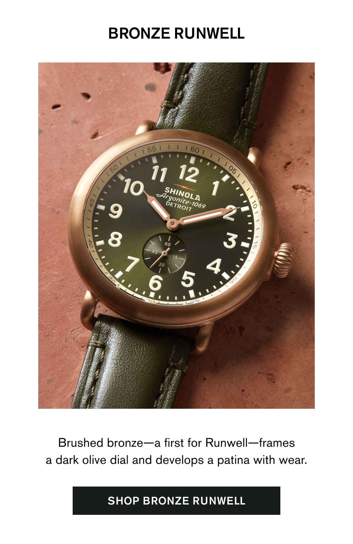 BRONZE RUNWELL | Brushed bronze—a first for Runwell—frames a dark olive dial and develops a patina with wear. | SHOP BRONZE RUNWELL