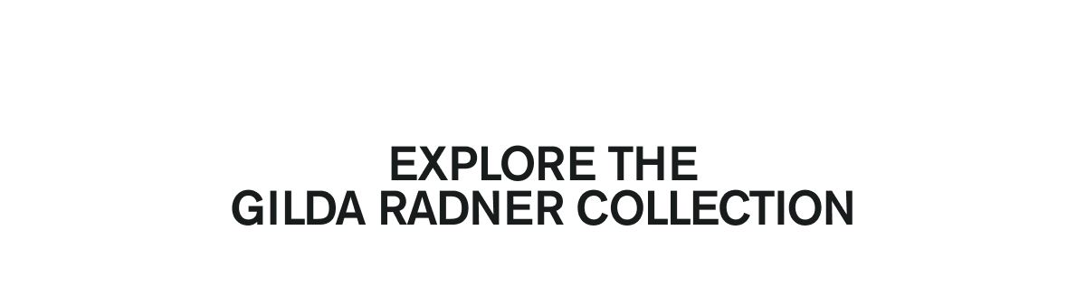 Explore The Gilda Radner Collection