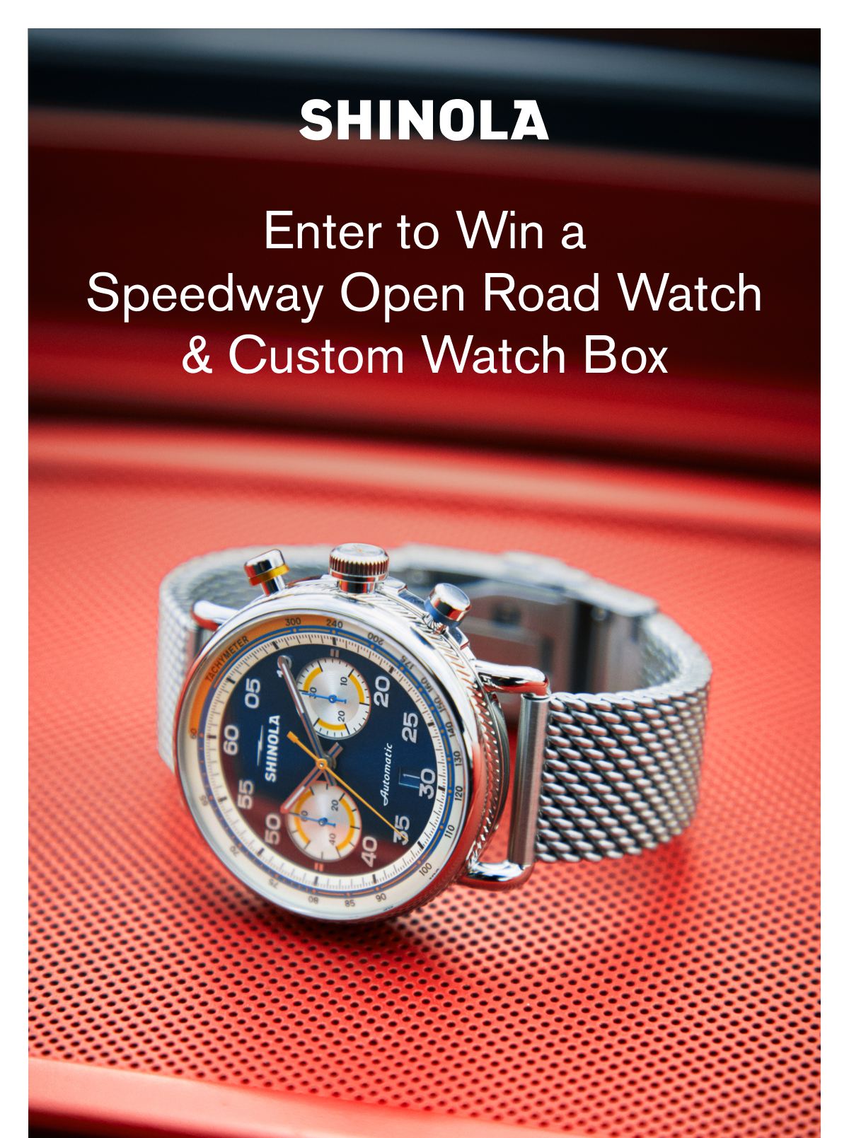 Enter to Win a Speedway Open Road Watch & Custom Watch Box Enter to Win a Speedway Open Road Watch & Custom Watch Box