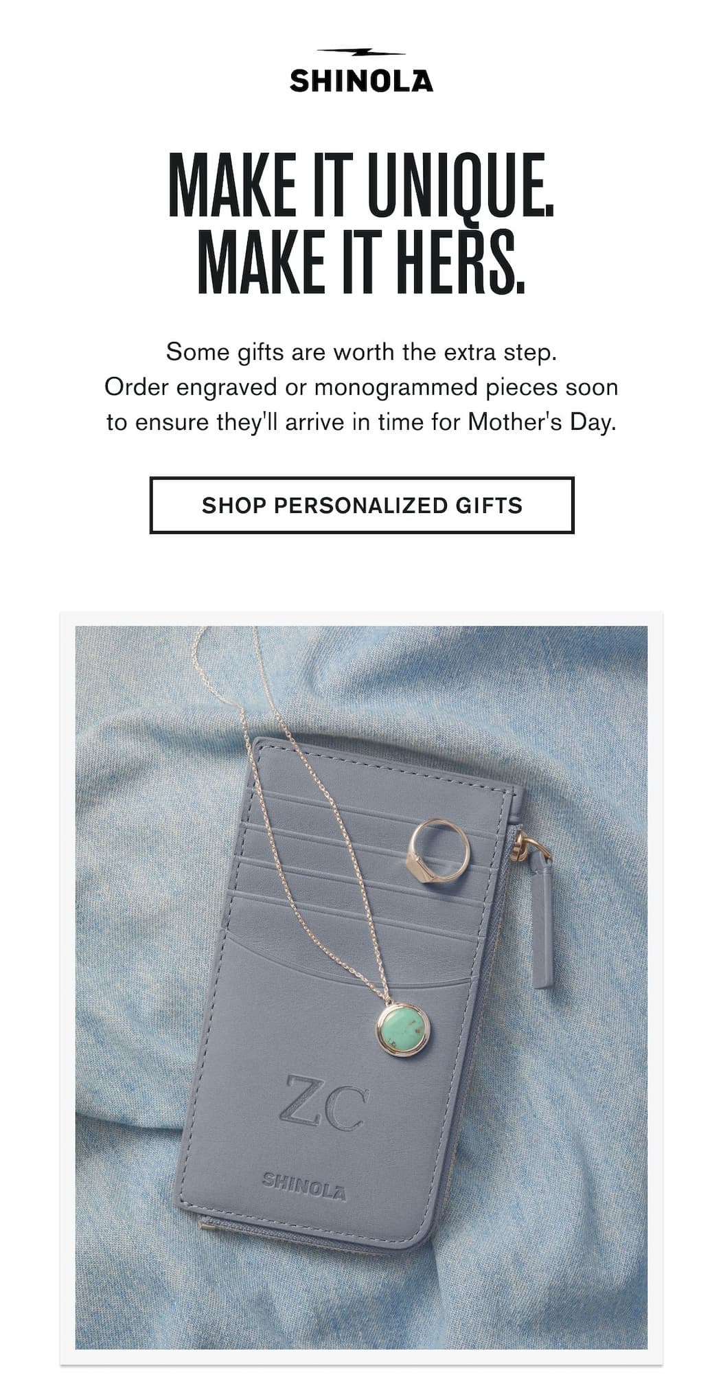 MAKE IT UNIQUE. MAKE IT HER. | Some gifts are worth the extra step. Order engraved or monogrammed pieces soon to ensure they'll arrive in time for Mother's Day.  | SHOP PERSONALIZED GIFTS