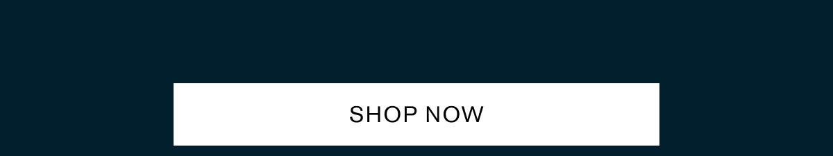 SHOP NOW SHOP NOW