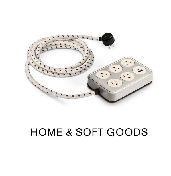 HOME & SOFT GOODS