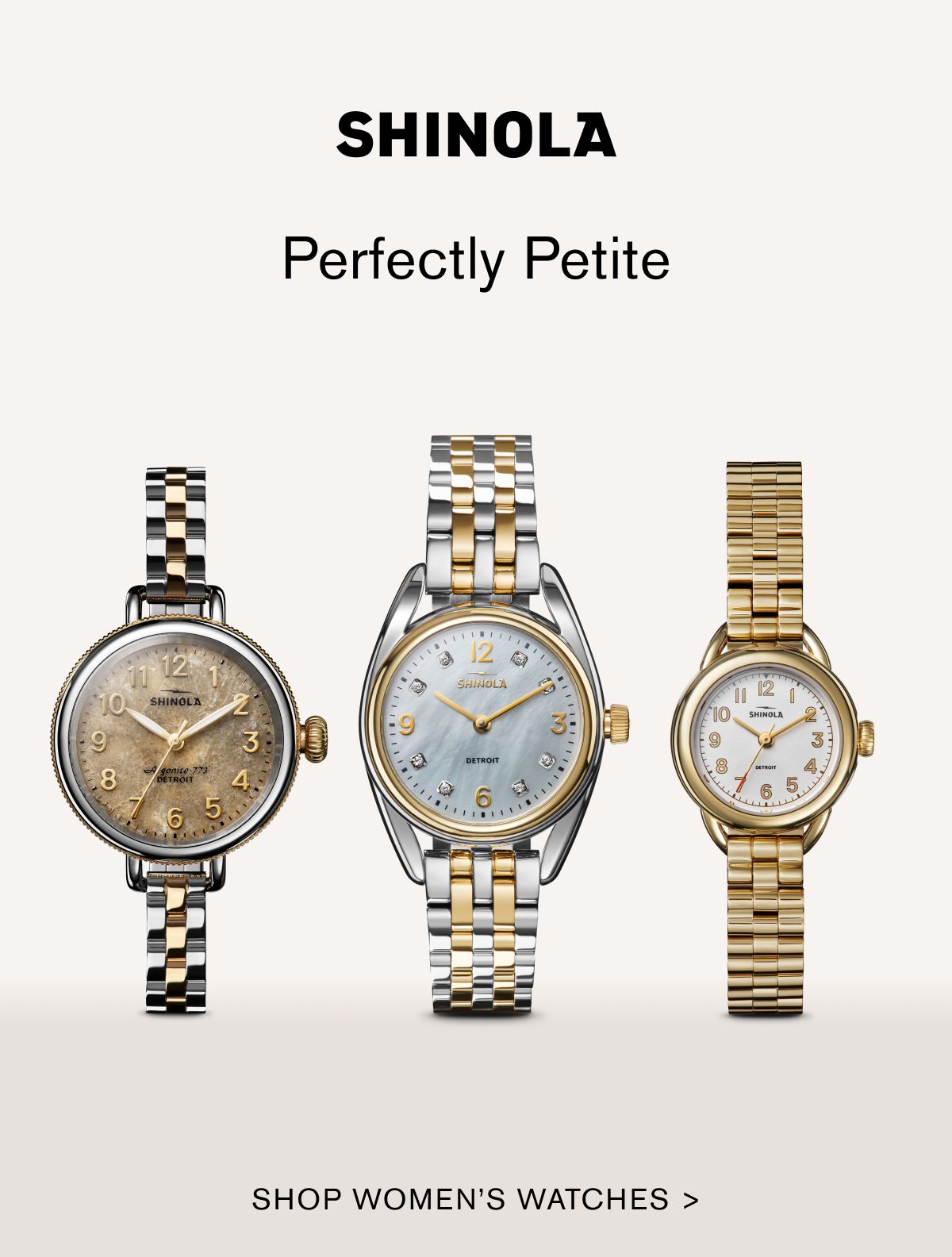 Perfectly Petite | SHOP WOMEN'S WATCHES > Perfectly Petite | SHOP WOMEN'S WATCHES >