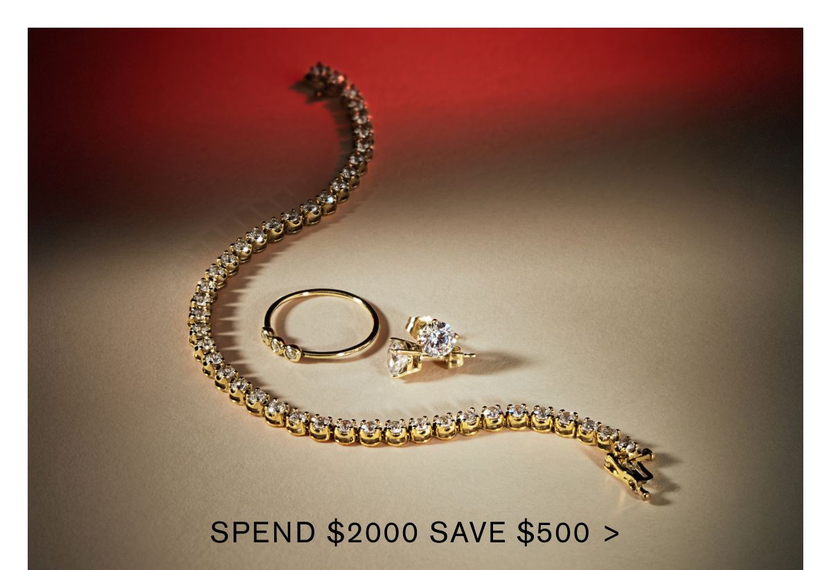 SPEND $2000 SAVE $500 >