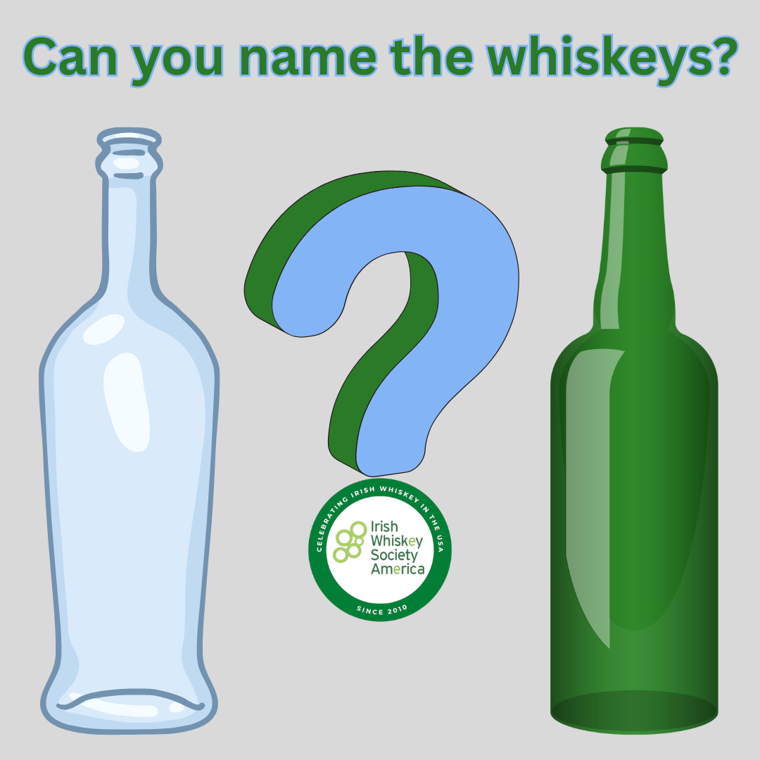 Guess the Irish Whiskeys