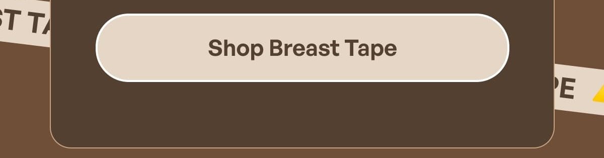 Shop Breast Tape