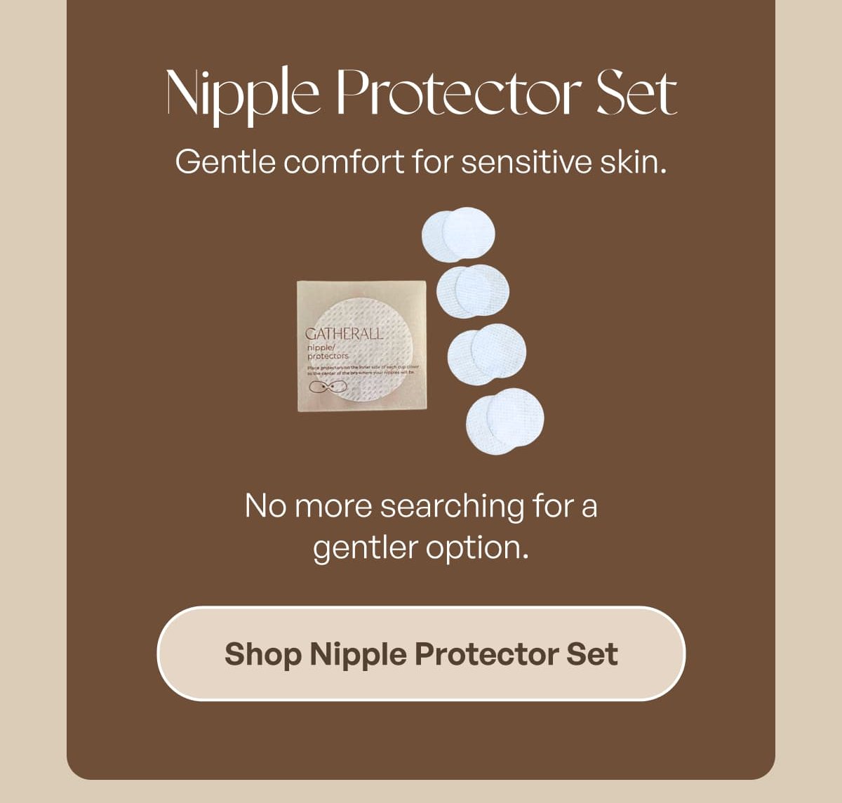 Nipple Protector Set Gentle comfort for sensitive skin.