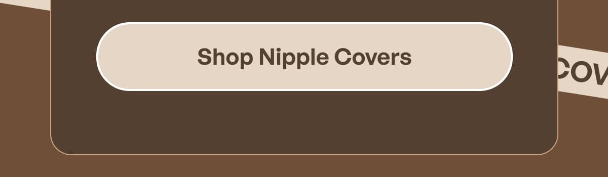 Shop Nipple Covers