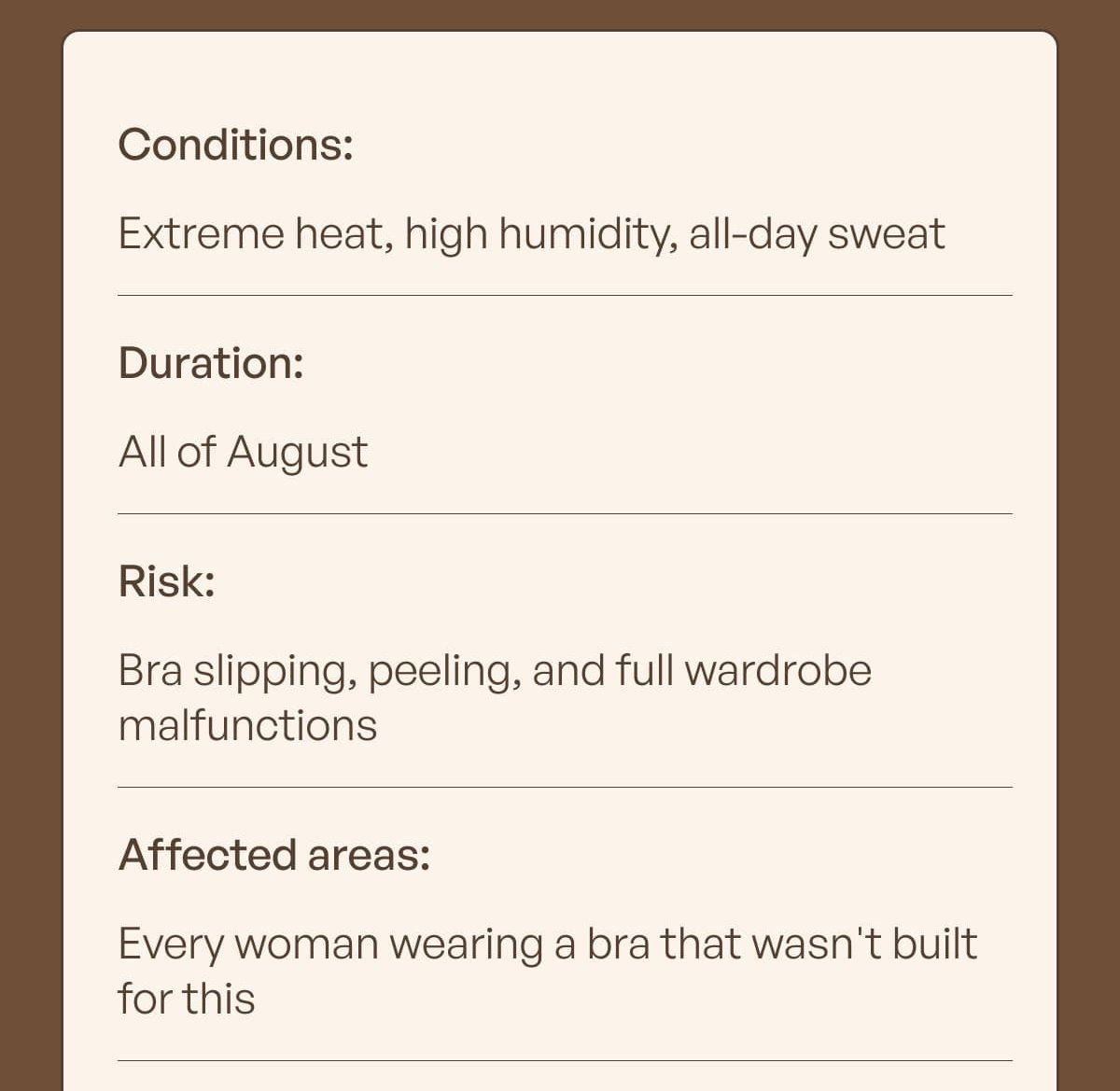 Conditions: Extreme heat, high humidity, all-day sweat