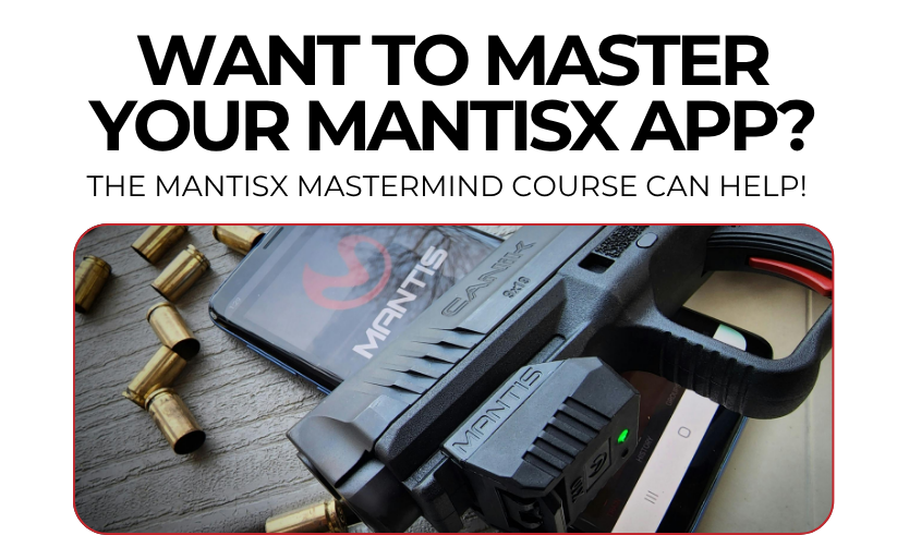 Want to Master your MantisX App? Want to Master your MantisX App?