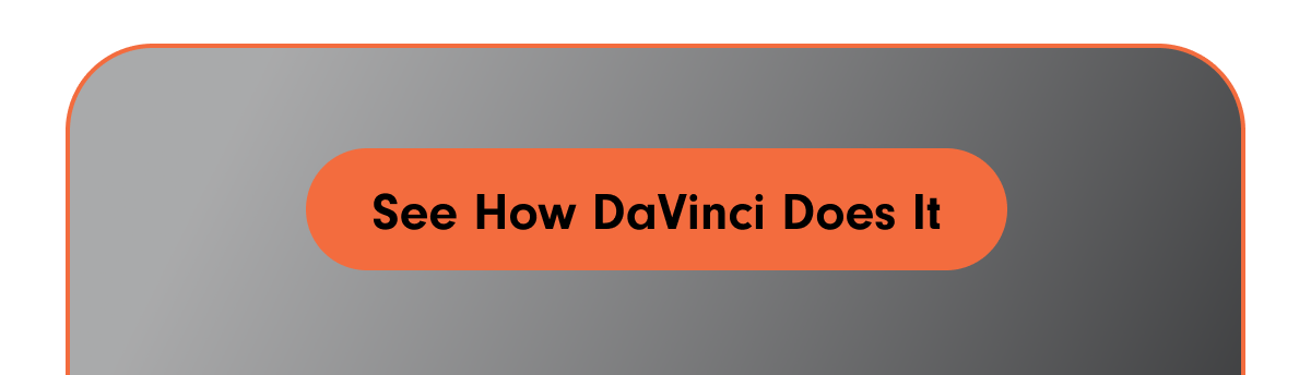 See how DaVinci does it