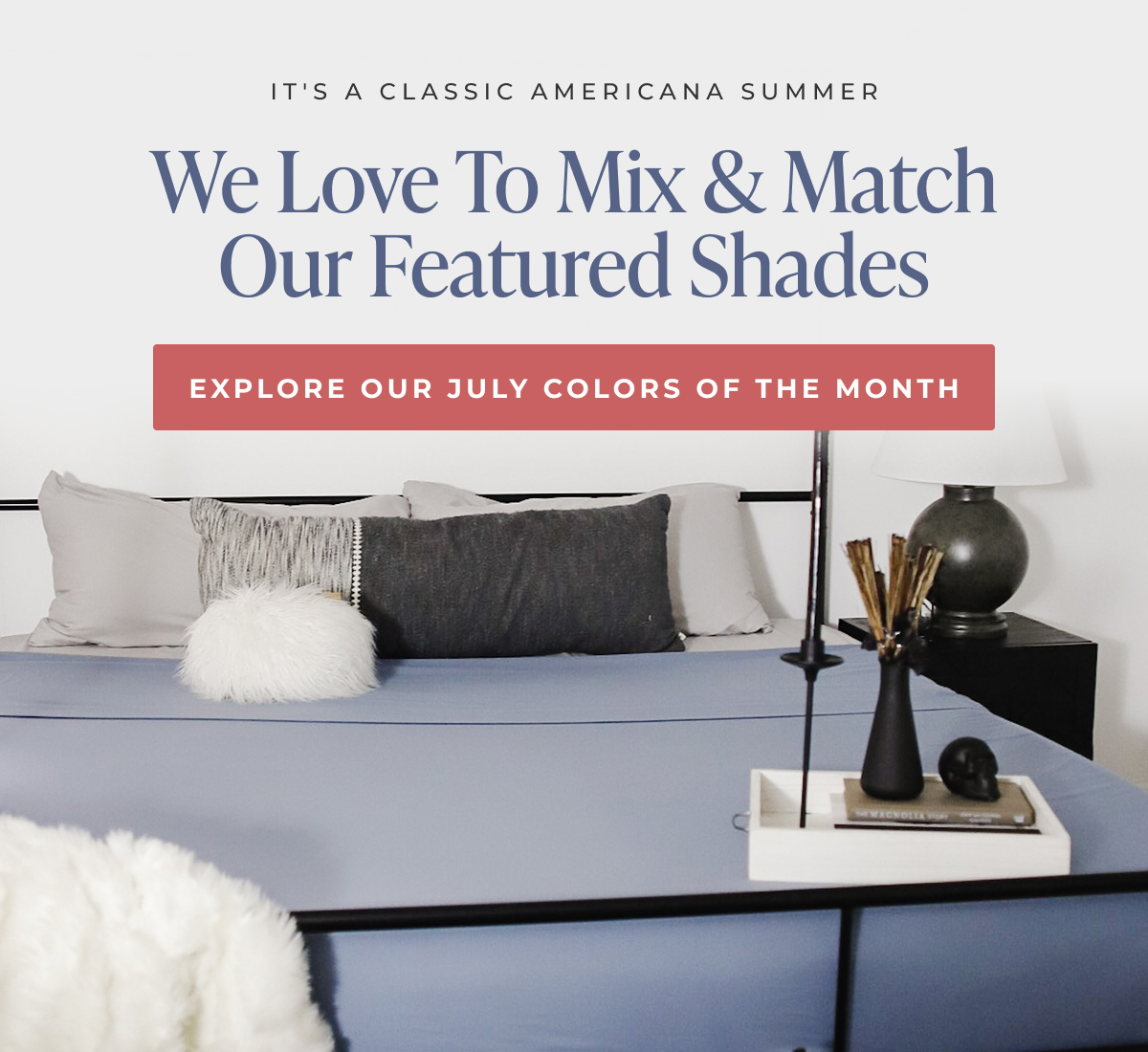 Explore Our July Colors of the Month