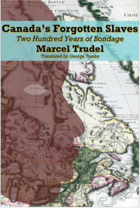 The book cover for Canada's Forgotten Slaves features the profile of a black person transposed over an old map of Canada