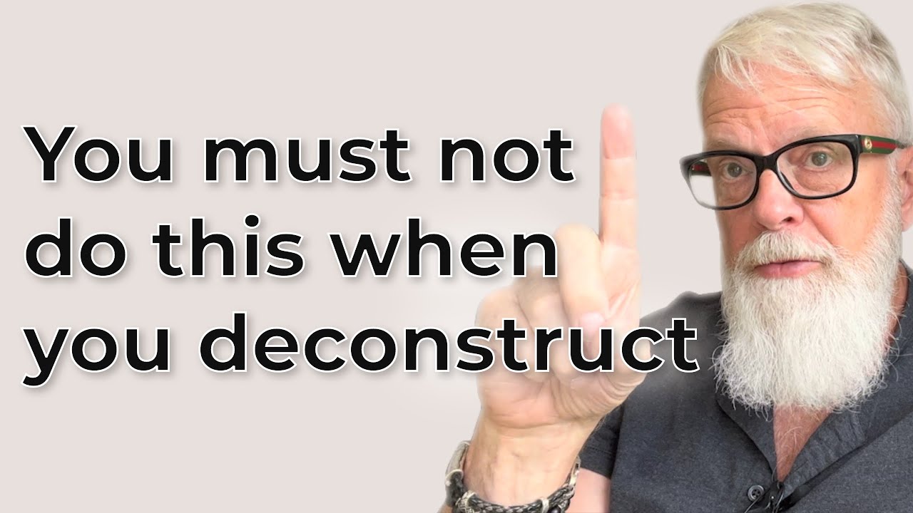 Is there a best way to Deconstruct?