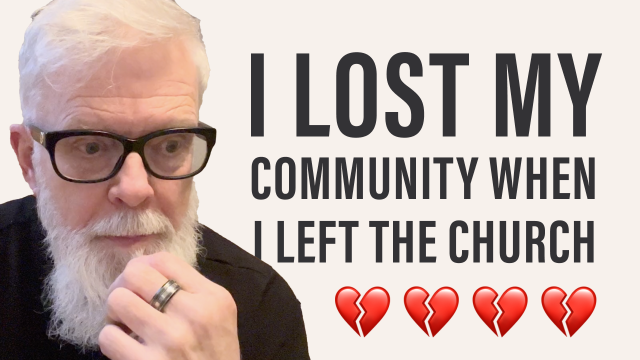 I lost my community