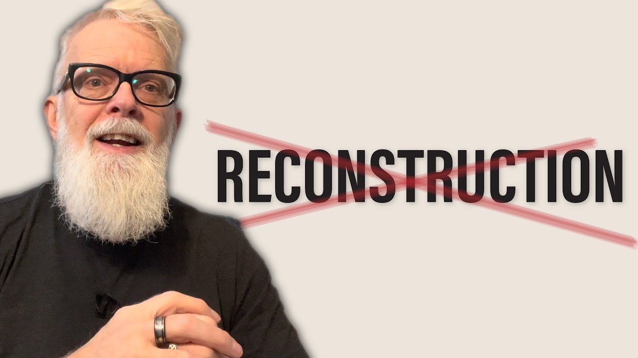 Reconstruction 